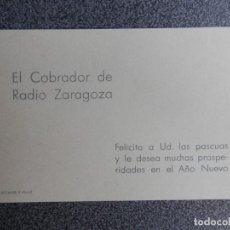 Postales: ZARAGOZA TARJETA FELICITACION NAVIDAD EL COBRADOR DE RADIO ZARAGOZA MIDE 11 X 7 CENTÍMETROS. Lote 290056508