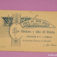 Postales: * LOS SALESIANOS Y NIÑOS DEL ORATORIO* FELICITAN A V. Y SUS FAMILIAS LAS PASCUAS - AÑO 1920-30S.