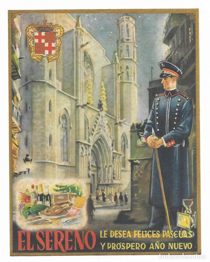 Postales: Felicitacion / Nadala. El Sereno les desea Felices Pascuas y Pr&oacute;spero A&ntilde;o Nuevo. 1940 / 1950