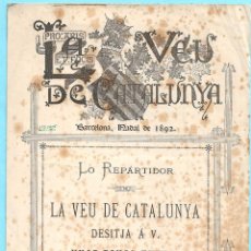 Postales: LA VEU DE CATALUNYA. LO REPARTIDOR DESITJA A V. UNAS BONAS FESTAS. PRIMERA FELICITACIÓN. BCN 1892.