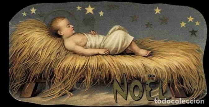Postkarten: 0948Q - NOEL - PRECIOSA Y ANTIGUA POSTAL, TARJETA O CROMO TROQUELADO -11X5,5 CM