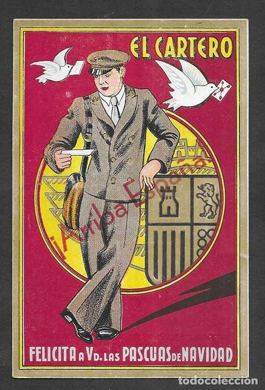 Postales: Felicitacion / Nadala. El Cartero Felicita a Vd. las Pascuas de Navidad. &iexcl;Arriba Espa&ntilde;a! 1940