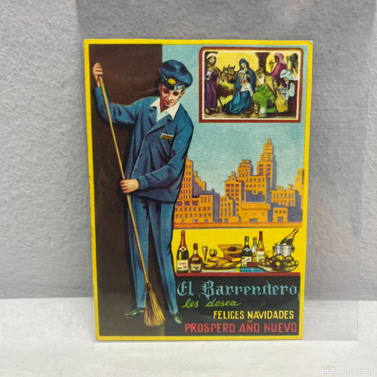 Postales: ANTIGUA TARJETA POSTAL -EL BARRENDERO LES DESEA FELICES NAVIDADES Y PROSPERO A&Ntilde;O -110 X 80 MM / 4413