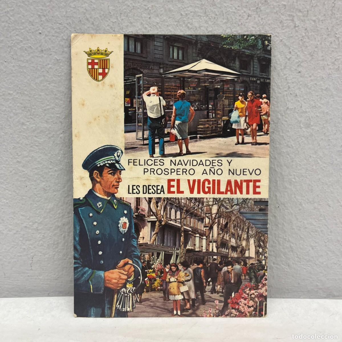 Postales: ANTIGUA TARJETA POSTAL -FELICES NAVIDADES Y PROSPERO A&Ntilde;O LES DESEA EL VIGILANTE- 160 X 110 MM / 4417