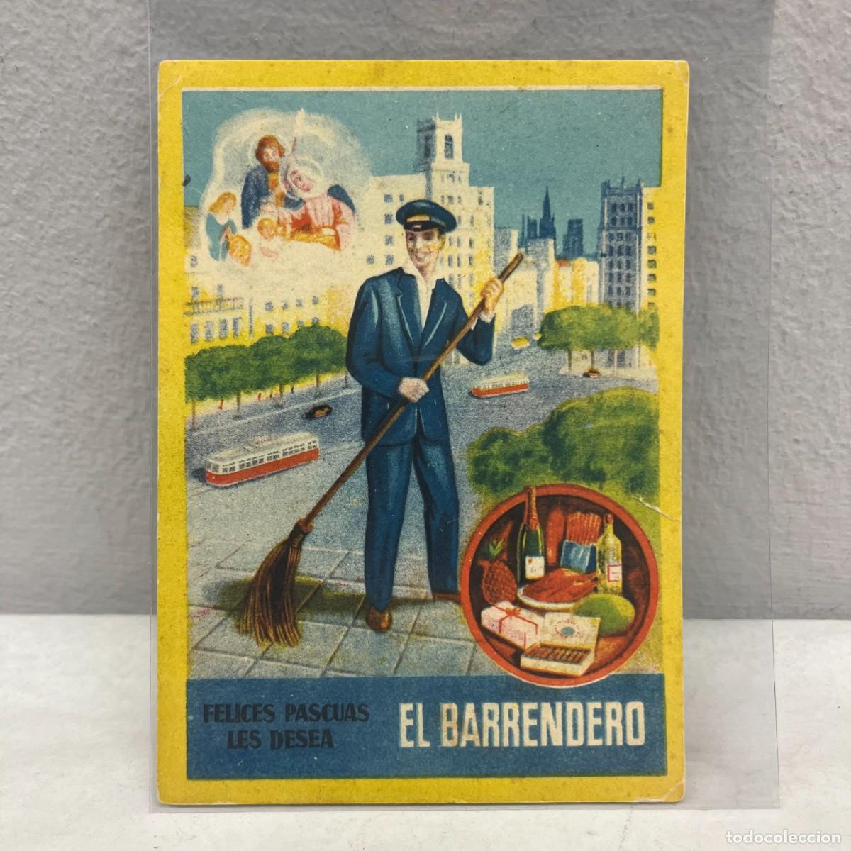 Postales: ANTIGUA TARJETA POSTAL - FELICES PASCUAS LES DESEA EL BARRENDERO - 120 X 85 MM / 4493