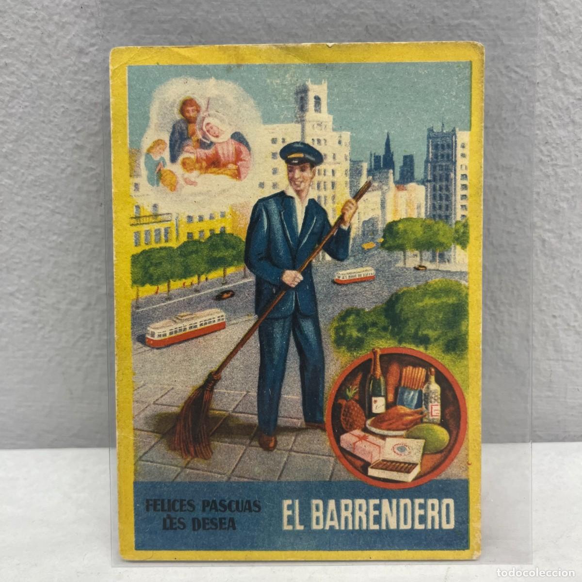 Postales: ANTIGUA TARJETA POSTAL - FELICES PASCUAS LES DESEA EL BARRENDERO - 120 X 85 MM / 4494