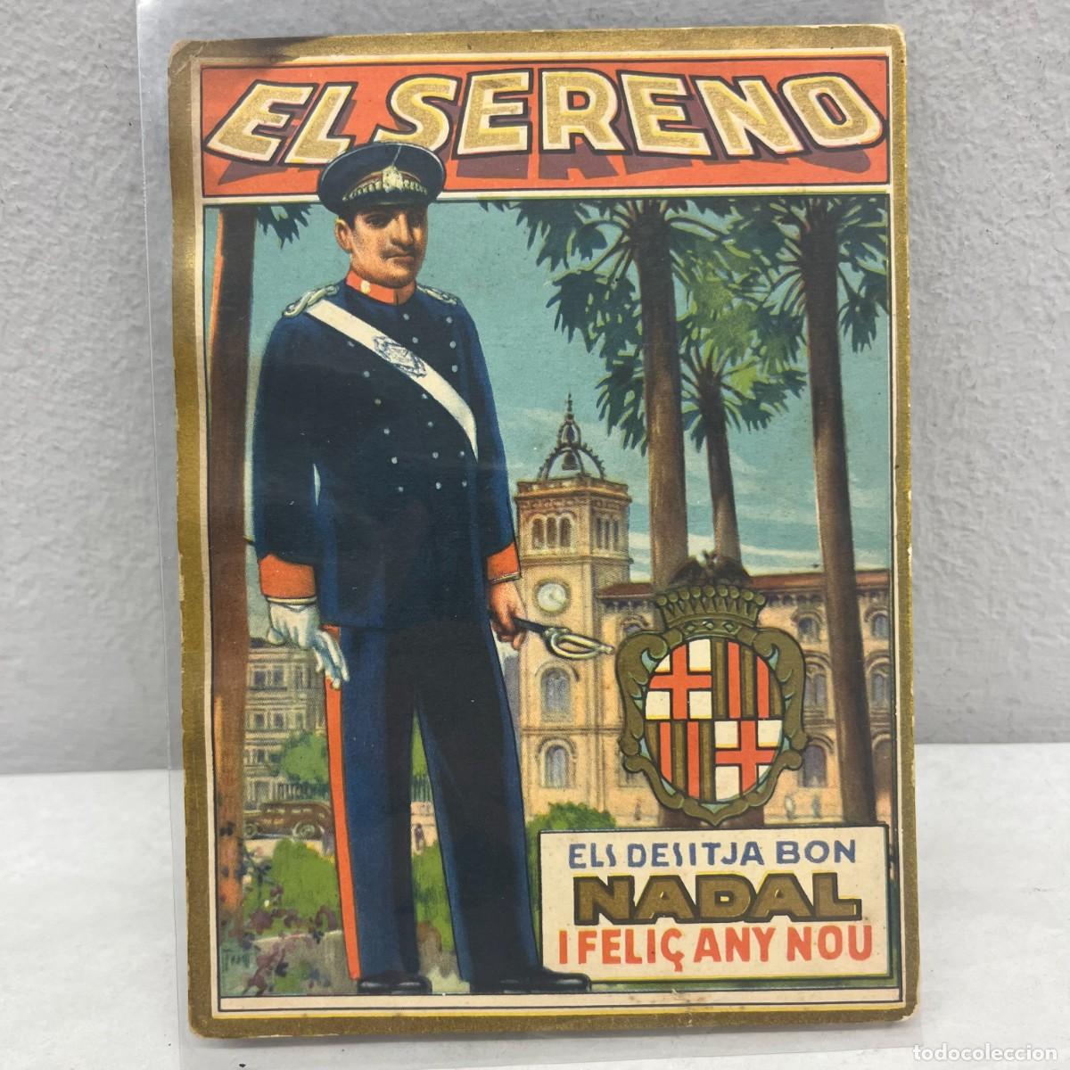 Postales: ANTIGUA TARJETA POSTAL - EL SERENO ELS DESITJA BON NADAL I FELI&Ccedil; ANY NOU - I. G. VILADOT / 4536