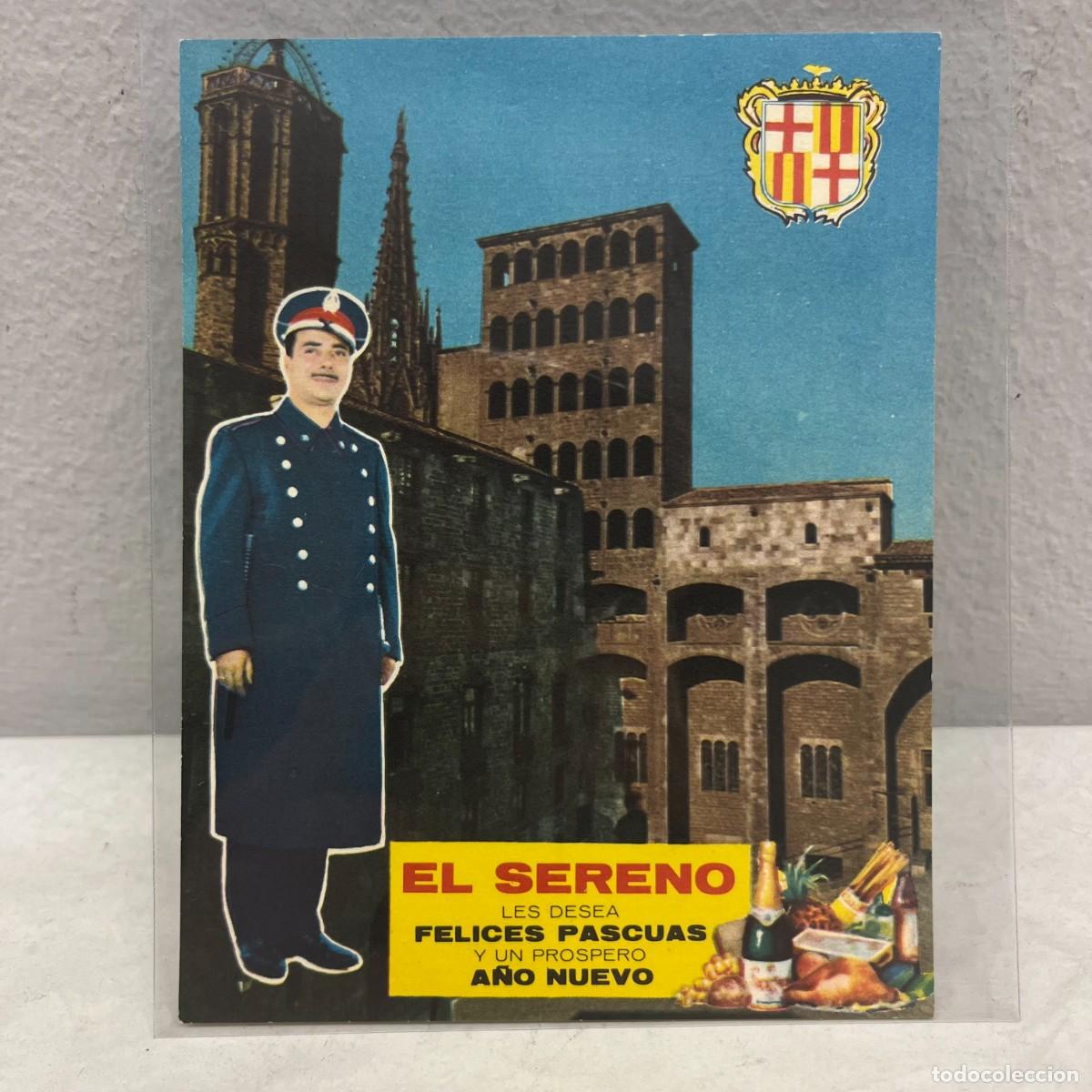 Postales: EL SERENO LES DESEA FELICES PASCUAS Y PR&Oacute;SPERO A&Ntilde;O NUEVO - ANTIGUA TARJETA POSTAL / 4580