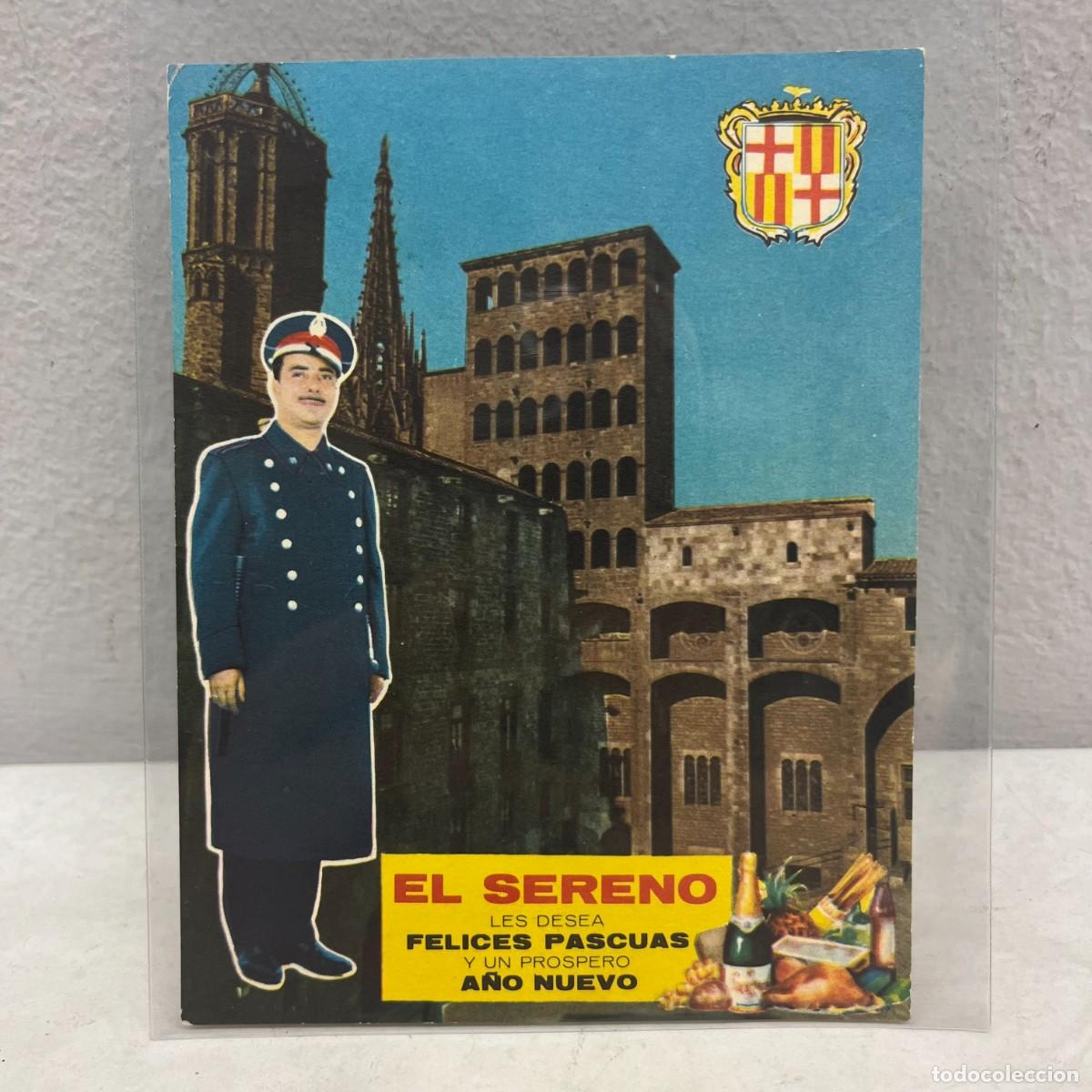 Postales: EL SERENO LES DESEA FELICES PASCUAS Y PR&Oacute;SPERO A&Ntilde;O NUEVO - ANTIGUA TARJETA POSTAL / 4581