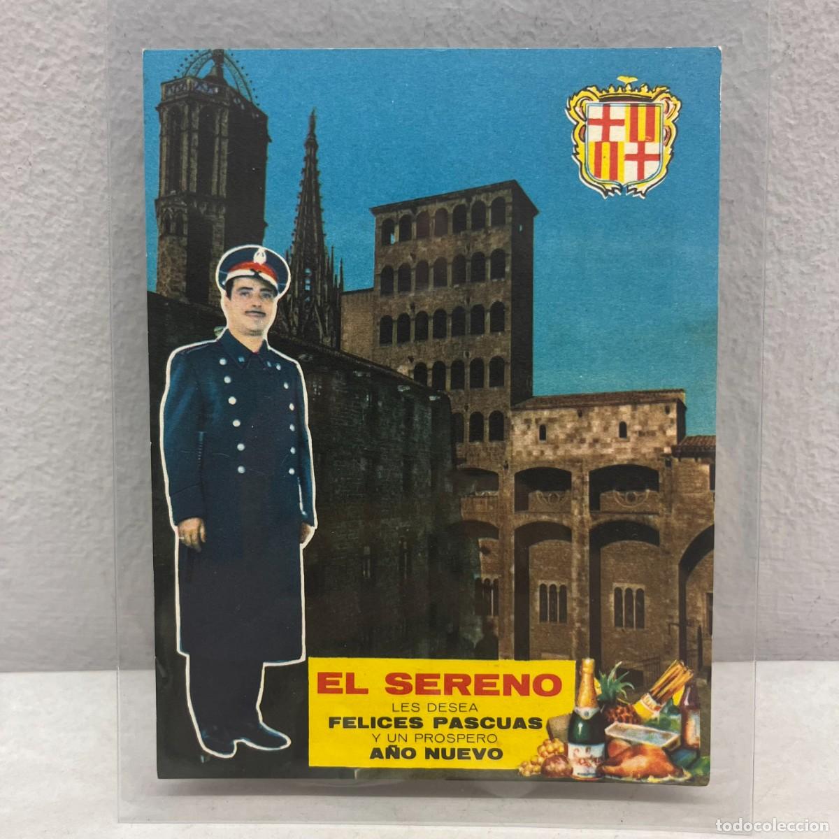 Postales: EL SERENO LES DESEA FELICES PASCUAS Y UN PROSPERO A&Ntilde;O NUEVO - ANTIGUA TARJETA POSTAL / 4594