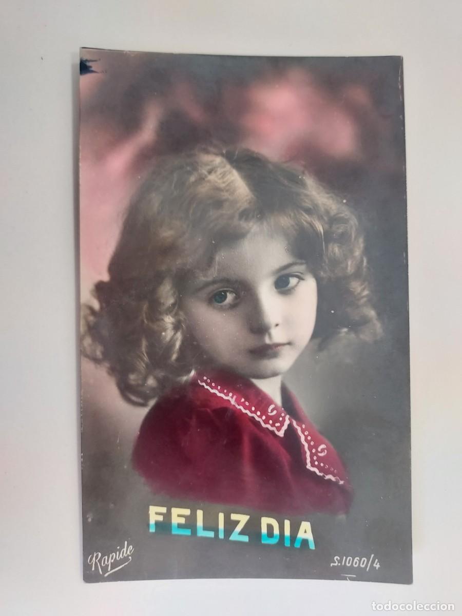 Postales: POSTAL ANTIGUA NI&Ntilde;A. FELIZ DIA. RAPIDE S. 1060/4. COLOREADA. ESCRITA