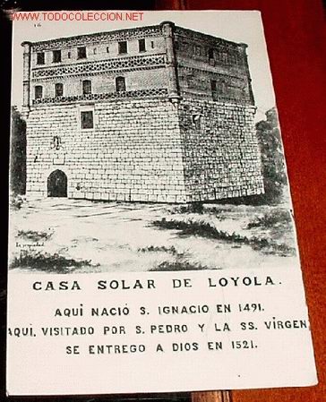 Postkarten: ANTIGUA POSTAL DE CASA SOLAR DE LOYOLA - AQUI NACIO S. IGNACIO EN 1491 AQUI VISITADO POR S. PEDRO Y