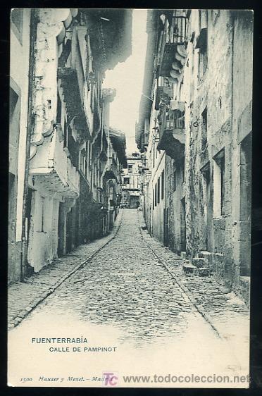 Postais: TARJETA POSTAL FUENTERRABIA, SAN SEBASTIAN. CALLE DE PAMPINOT. 1500 HAUSER Y MENET