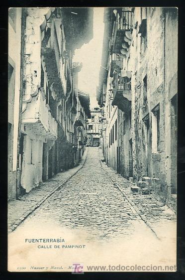 Postais: TARJETA POSTAL FUENTERRABIA, SAN SEBASTIAN. CALLE DE PAMPINOT. 1500 HAUSER Y MENET