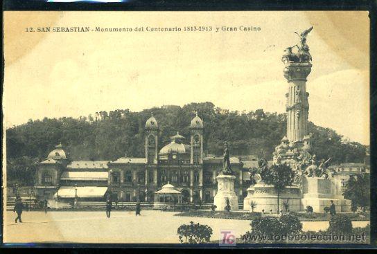 Postais: TARJETA POSTAL SAN SEBASTIAN, MONUMENTO DEL CENTENARIO 1813-1913 Y GRAN CASINO. N&ordm; 12
