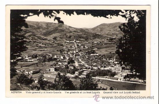 Postkarten: TARJETA POSTAL DE AZPEITIA- GUIPUZCUA. VISTA GENERAL Y AL FONDO LOYOLA.