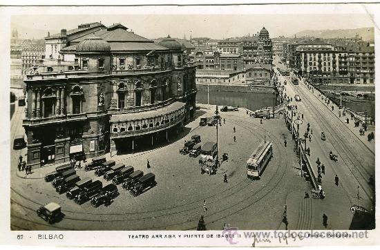 Postcards: BILBAO.- TEATRO ARRIAGA Y PUENTE DE ISABEL II.  EDITOR L. ROISIN N&ordm; 62