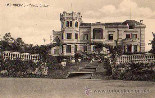 Postales: LAS ARENAS - PALACIO CHAVARRI - Foto 1