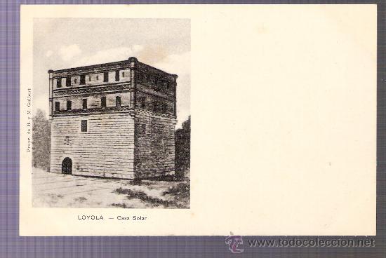 Postkarten: TARJETA POSTAL DE LA CASA SOLAR DE LOYOLA. PROPR. DE H. Y M. GUIBERT.