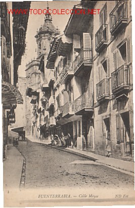 Postales: TARJETA POSTAL DE FUENTERRABIA N&ordm;3.-CALLE MAYOR-.