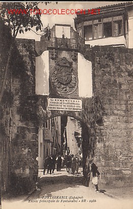 Postales: TARJETA POSTAL DE FUENTERRABIA N&ordm;6.-ENTRADA PRINCIPAL-.