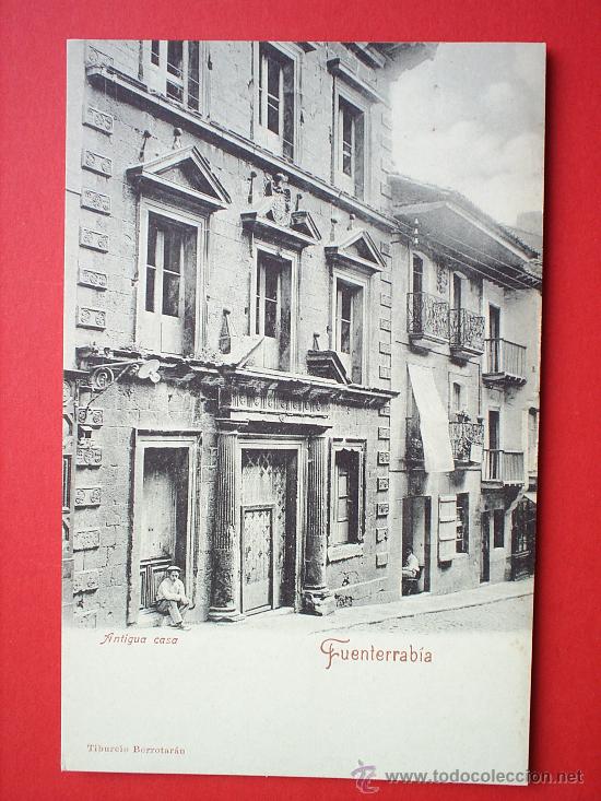 Postales: FUENTERRABIA- PAIS VASCO,  -ANTIGUA CASA--SIN CIRCULAR