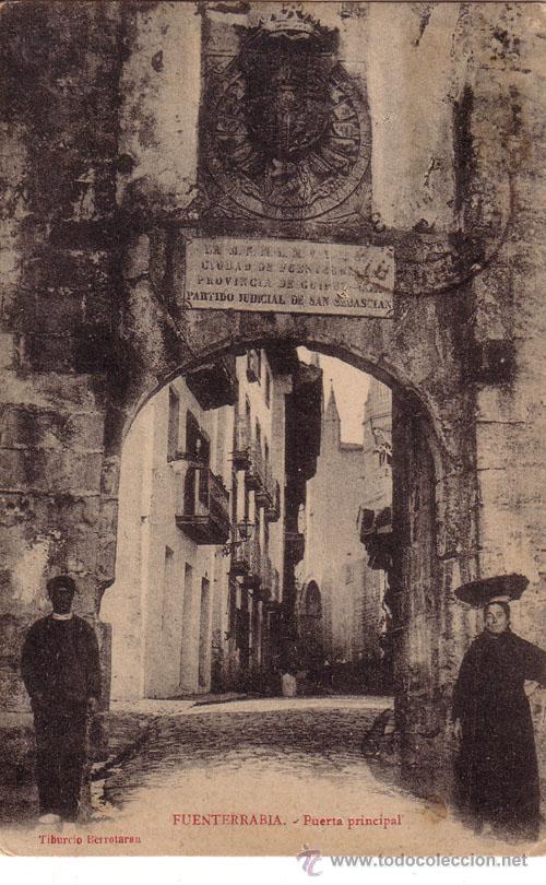 Postales: N&ordm; 455 POSTAL FUENTERRABIA PAIS VASCO PUERTA PRINCIPAL TIBURCIO BERROTARAN GUIPUZCOA