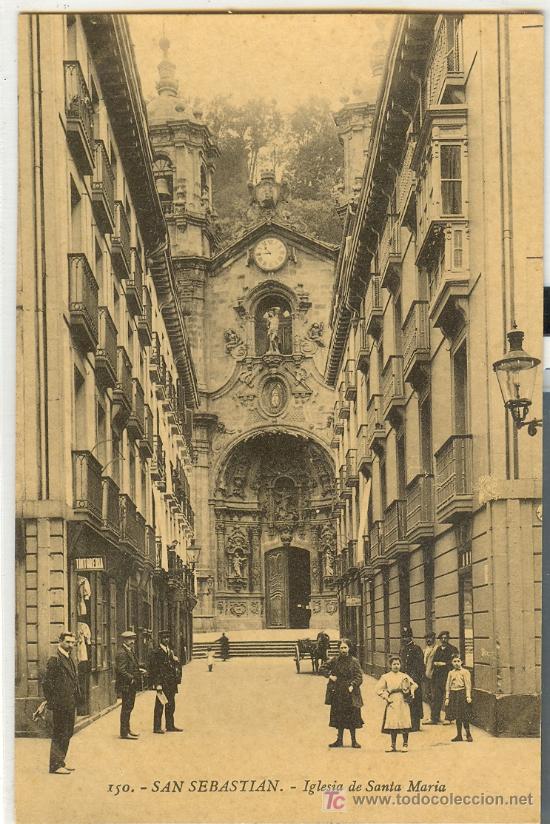 Postales: TARJETA POSTAL DE SAN SEBASTIAN.N&ordm; 150. IGLESIA DE STA. MARIA. ED. GALARZA CLICHE GONZALEZ