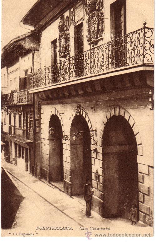 Postkarten: N&ordm; 234 POSTAL FUENTERRABIA PAIS VASCO GUIPUZCOA CASA CONSISTORIAL LA ESPA&Ntilde;OLA