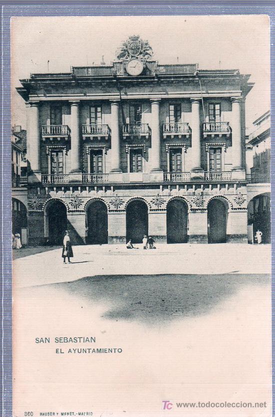 Postales: TARJETA POSTAL DE SAN SEBASTIAN. EL AYUNTAMIENTO. 360 HAUSER Y MENET