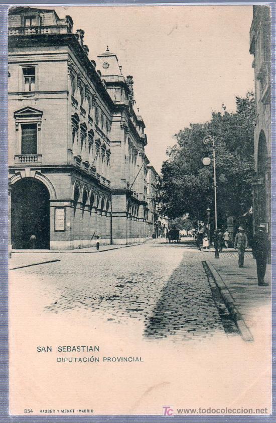 Postales: TARJETA POSTAL DE SAN SEBASTIAN. DIPUTACION PROVINCIAL. 354  HAUSER Y MENET