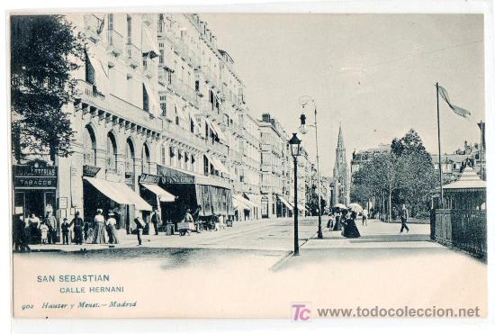 Postales: TARJETA POSTAL DE SAN SEBASTIAN. CALLE HERNANI. 902 HAUSER Y MENET