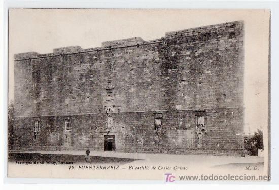 Postales: TARJETA POSTAL DE FUENTERRABIA, GUIPUZCOA N&ordm; 72.EL CASTILLO DE CARLOS QUINTO. M.D. PHOTOTYPIE MARCEL
