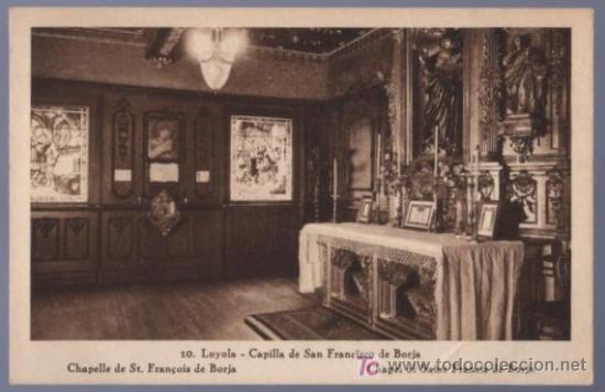 Postkarten: TARJETA POSTAL DE LOYOLA. CAPILLA DE SAN FRANCISCO DE BORJA. 10.