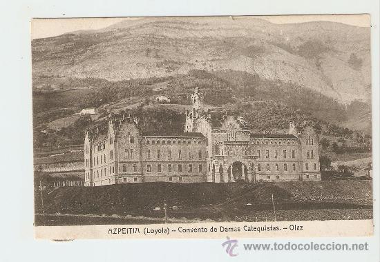 Postcards: Azpeitia - Loyola - Convento de Damas catequistas - Olaz