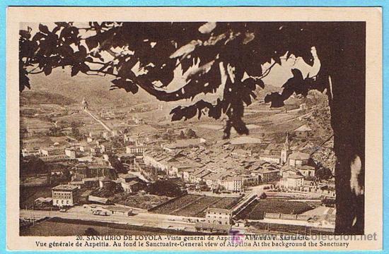 Postkarten: 20. SANTUARIO DE LOYOLA. VISTA GENERAL DE AZPEITIA. EDICI&Oacute;N: JUAN ECHEZARRETA.