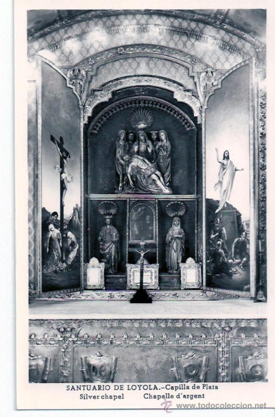 Postkarten: TARJETA POSTAL DEL SANTUARIO DE LOYOLA, GUIPUZCOA. CAPILLA DE PLATA.