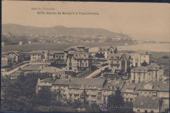 Postales: IR&Uacute;N (GUIPUZCOA).- BARRIO E MENDIVIL Y FUENTERRABIA - Foto 1