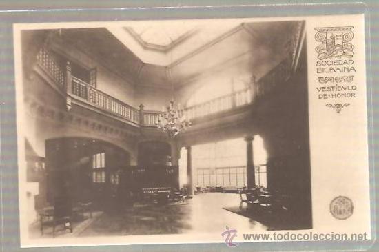 Postales: TARJETA POSTAL DE LA SOCIEDAD BILBAINA - VESTIBULO DE HONOR. ASP LUX