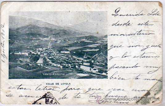 Postales: Guipuzcoa. Villa de Azpeitia. Valle de Loyola. Reverso sin dividir con escudo. Circulada.