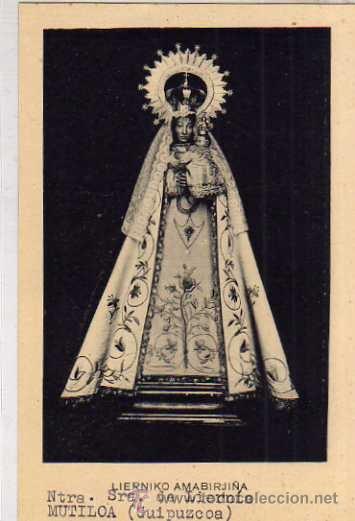 Cartes Postales: Nuestra Sra de Liernia. Mutiloa. Lierniko Amabirji&ntilde;a Fototipia Hauser. Guipuzcoa.