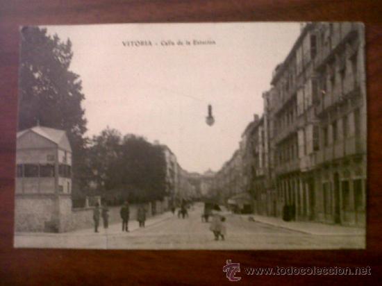 Postales: POSTAL VITORIA-CALLE DE LA ESTACION-ESCRITA