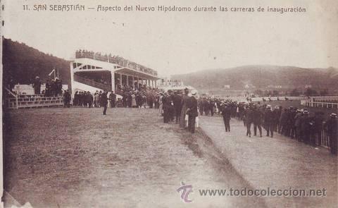 Postcards: SAN SEBASTIAN. Aspecto del Nuevo Hip&oacute;dromo durante las carreras de inauguraci&oacute;n (11).