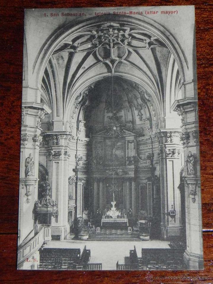 Postcards: ANTIGUA POSTAL - SAN SEBASTIAN - IGLESIA SANTA MARIA - ALTAR MAYOR - L.S. - 1 - SIN CIRCULAR