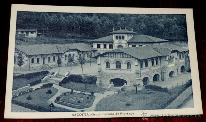 Cartes Postales: ANTIGUA POSTAL DE AZCOITIA - GUIPUZCOA - GRUPO ESCOLAR DE FLOREAGA - NO CIRCULADA - NO PONE EDITORIA