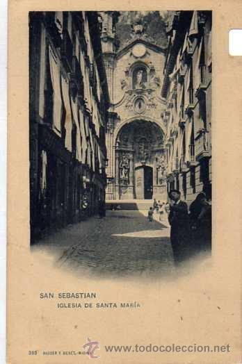 Postales: San Sebastian. Iglesia de Santa Mar&iacute;a 365 Hauser y Menet. Serie general. Sin circular.