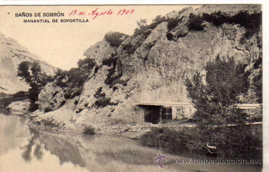 Cartes Postales: Ba&ntilde;os de Sobr&oacute;n. Manantial de Soportilla. Alava. Aguas bicarbonatadas s&oacute;dicas. Circulada.