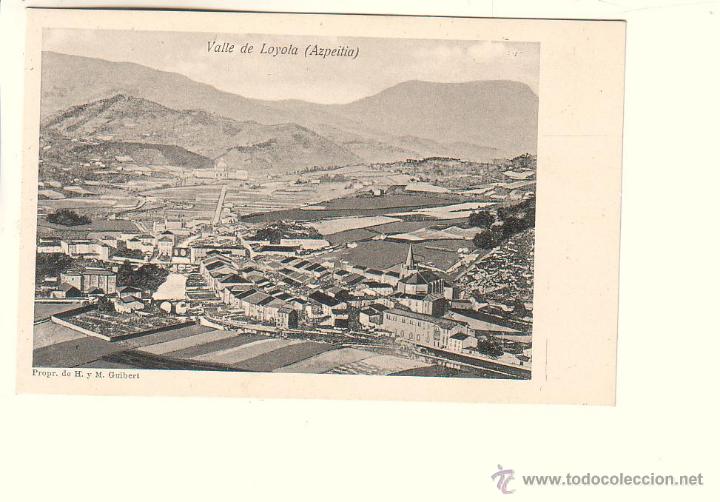 Postais: AZPEITA (GUIPUZCUA).- VALLE DE LOYOLA