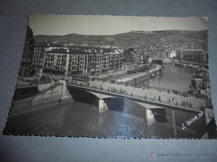 Postales: 17 .- BILBAO , EL NERVION Y PUENTE DEL ARENAL 15X10 CM. L. ROISIN FOTGR.