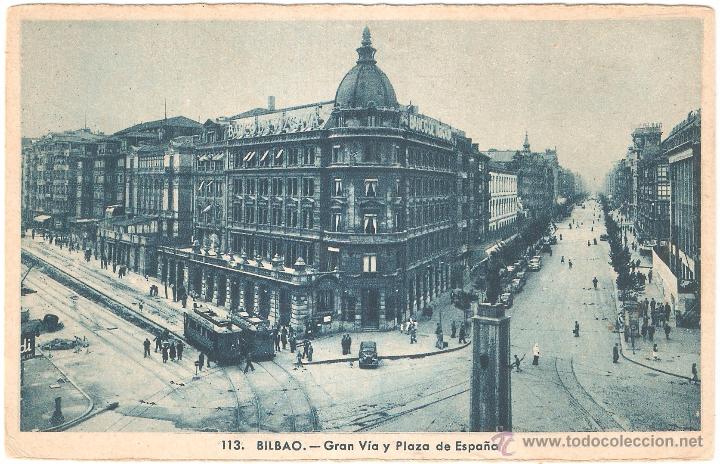 Postais: Bilbao Gran V&iacute;a y Plaza de Espa&ntilde;a 1948